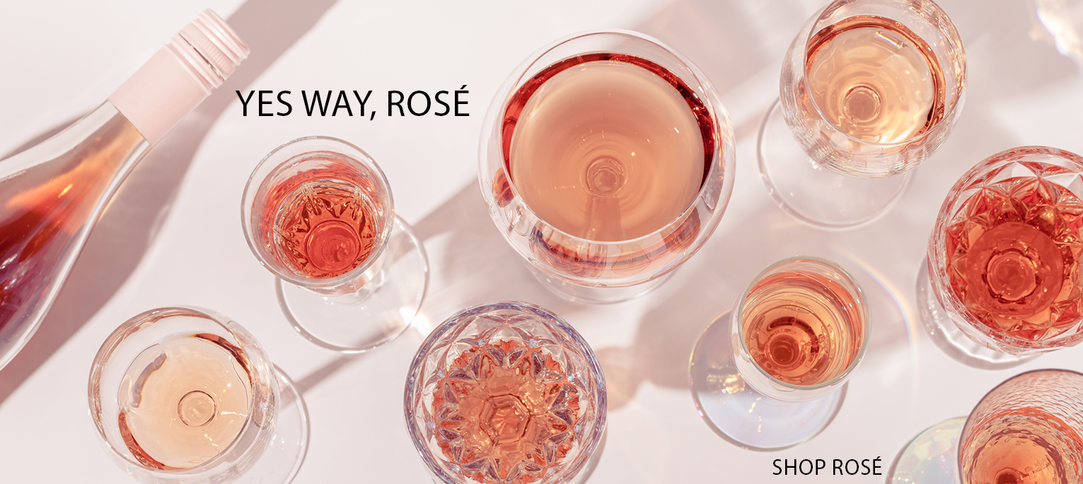 Yes way, rosé